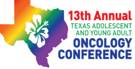13th Annual Texas AYA Oncology Conference