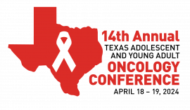 14th Annual Texas AYA Oncology Conference